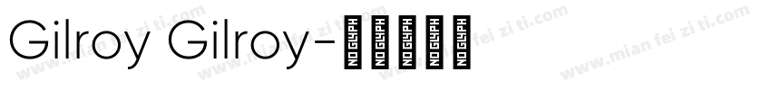 Gilroy Gilroy字体转换